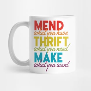 Mend Thrift Make Mug